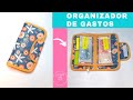 DIY – ORGANIZADOR PARA GASTOS / ORGANIZADOR DE GASTOS / ORGANIGASTOS