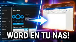 TrueNAS  Nextcloud + Office abre documentos de word, excel y mas, fácil y en español