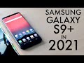 Samsung Galaxy S9+ In 2021! (Still Worth It?) (Review)