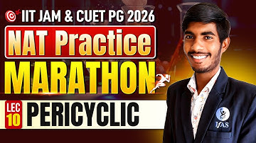 NAT Practice MARATHON | Pericyclic L-10 | IIT JAM & CUET PG 2026 | IFAS