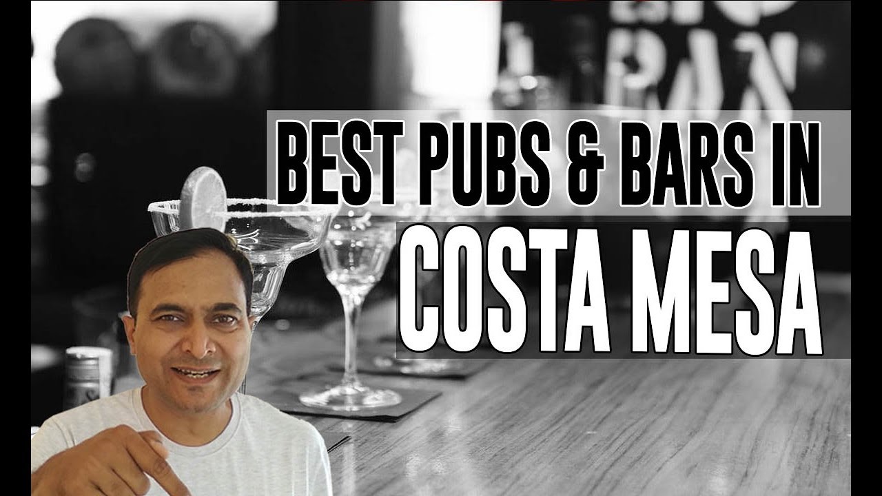Best Bars Pubs & hangout places in Costa Mesa, United States