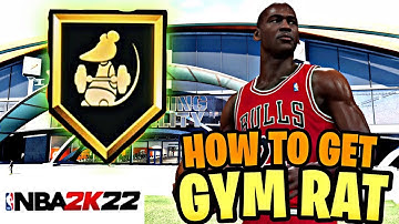 How to Unlock Gym Rat Badge in NBA 2K22 Next Gen - Fastest Method to Unlock Gym Rat Badge