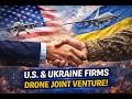U.S. and Ukraine firms launch drone joint venture