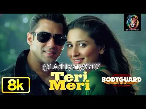 Teri Meri 8K Music | Salman Khan | Kareena K | Himesh R,Rahat Fateh Ali, Shreya G | Bodyguard