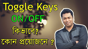 Uses of Toggle Keys