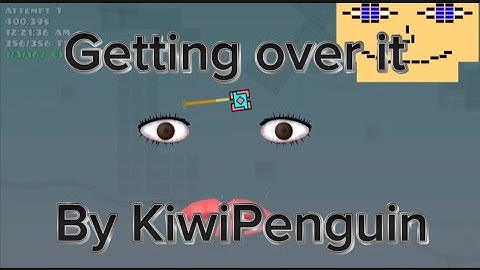 Getting Over It (by KiwiPenguin) (100%) (Hard demon) (Platformer)