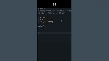 Luyện lập trình qua các đoạn code ngắn - Python - Câu 38