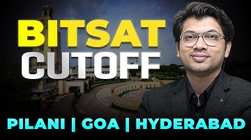 BITSAT 2025 Cutoff | BITS Pilani | BITS Goa | BITS Hyderabad | Prateek Sir