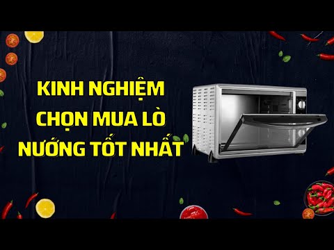 Video: Lò nướng điện tích hợp: nên chọn loại nào tốt hơn