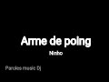 Ninho - Arme de poing (Lyrics)