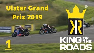 ⚡ ULSTER GRAND PRIX 2019 ⚡: Part 1 // King of The Roads