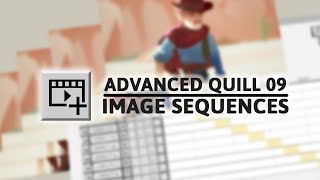 Advanced Quill - Image Sequence Importing
