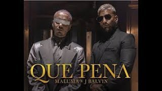 Maluma, J Balvin - Qué Pena (Letra/Lyrics)