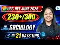 How to Score 230+ Marks in UGC NET Sociology 2026? UGC NET Last 21 Days Strategy & Study Plan