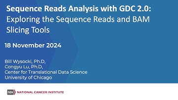 Sequence Reads Analysis with GDC 2.0: Exploring the Sequence Reads and BAM Slicing Tools