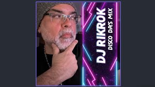 DJ RIKROK DISCO DAYS MIX