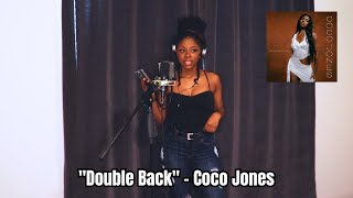 Double Back - Coco Jones (Cover By Lish) by itzliSh 180 views 9 months ago 2 minutes, 50 seconds