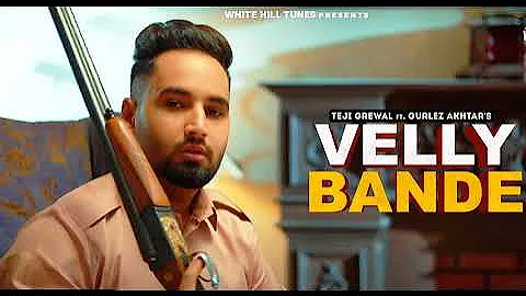 Velly Bande Teji Grewal