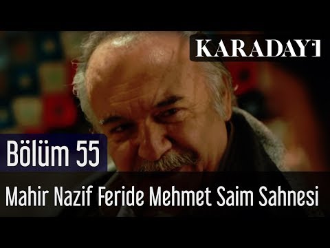 Karadayı 55.Bölüm Mahir Nazif Feride Mehmet Saim Sahnesi