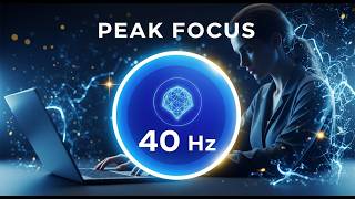 40 Hz GAMMA WAVES: Maximum Focus & Intelligence Boost for Study & Work