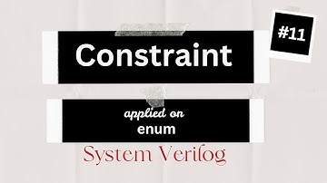How to apply constraint on Enum data type? |#11| System Verilog | verification