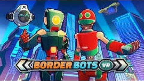 Border Bots VR: Jr