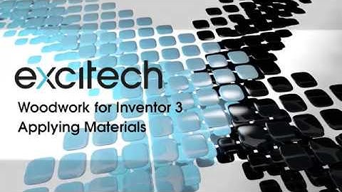 Woodwork for Inventor 3 - Applying Materials