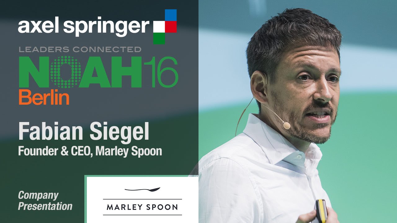 Fabian Siegel, Marley Spoon Axel Springer NOAH16 Berlin YouTube