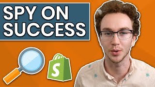 How To Spy On Your Competitors Shopify Stores! 3 Free Tools To Model Success