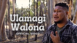 Jugu Gaitah Ulamagi Walona Official Music Video