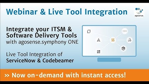 Integrate your ITSM & Software Delivery Tools with agosense.symphony ONE - Webinar Jan 2023