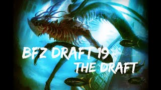 Battle for Zendikar Draft #19  - The Draft