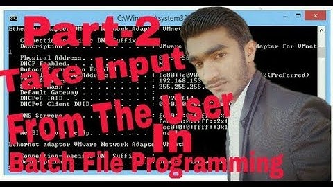 [Hindi] Part-2 Take input from user in Batch file programming