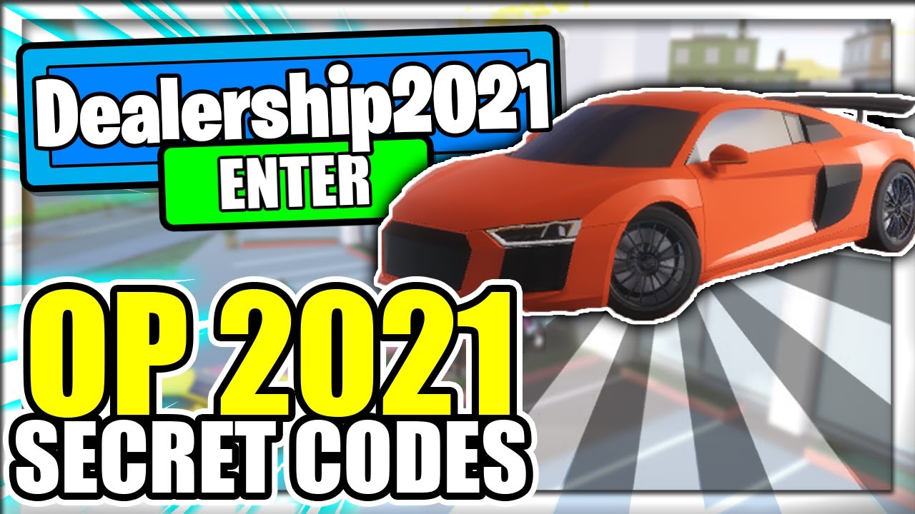  2021 ALL NEW SECRET OP CODES Dealership Simulator Roblox YouTube