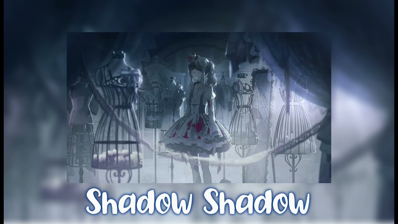 Shadow Shadow - Sped Up (Pjsekai)