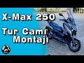 Xmax 250 Tur Camı Montajı - Detaylı Anlatım