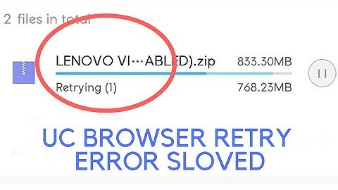 Sloved: Uc Browser Retry Problem Solved 100%!