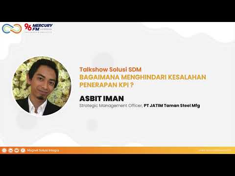 Talkshow Solusi SDM - BAGAIMANA MENGHINDARI KESALAHAN PENERAPAN KPI ?