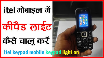 itel keypad mobile keypad light on || itel keypad mobile me keypad light kaise on kare