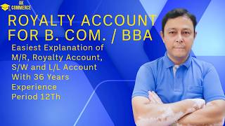 Royalty Accounts For B. Com / BBA Period 12Th
