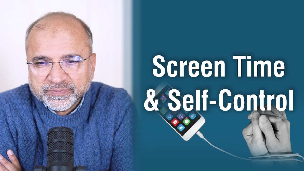 Screen Time & Self-Control | Salman Asif Siddiqui