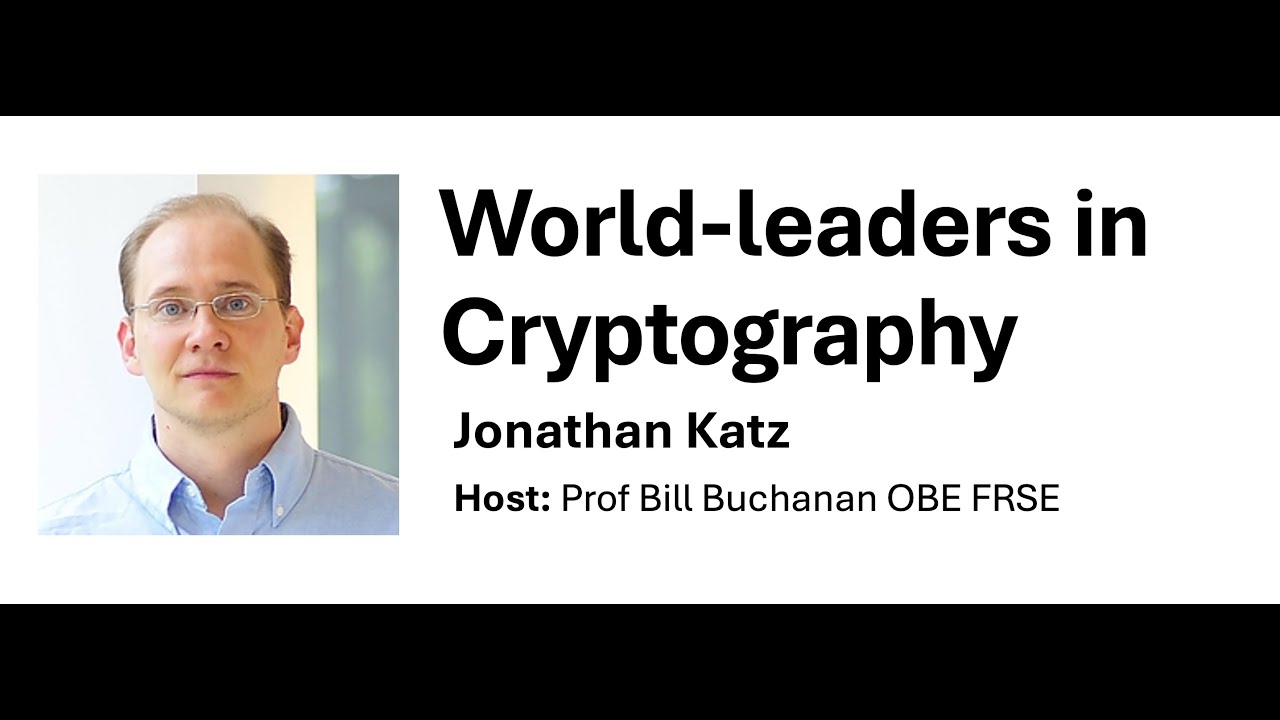 World-leaders in Cryptography: Jonathan Katz