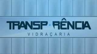 Transparência Vidraçaria