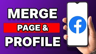 How To Merge A Facebook Page And Profile (2023)