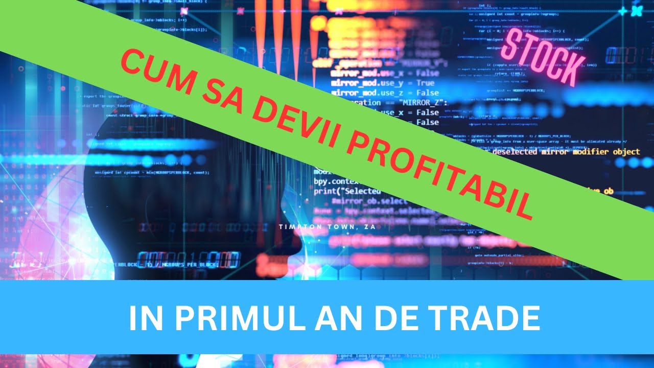 CUM SA DEVII PROFITABIL IN PRIMUL AN DE TRADE - YouTube