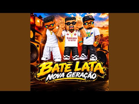 Bate Lata Nova Geração