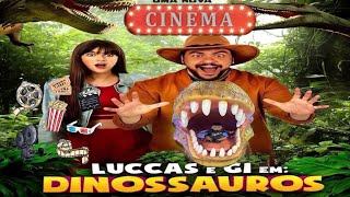 NOVO FILME DO LUCCAS NETO E Gi DINOSSAUROS NO CINEMA 🎥