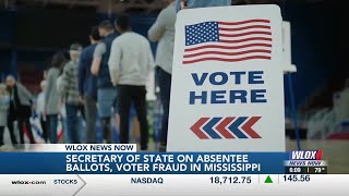 Secretary of State talks absentee ballots, voter fraud in Mississippi
