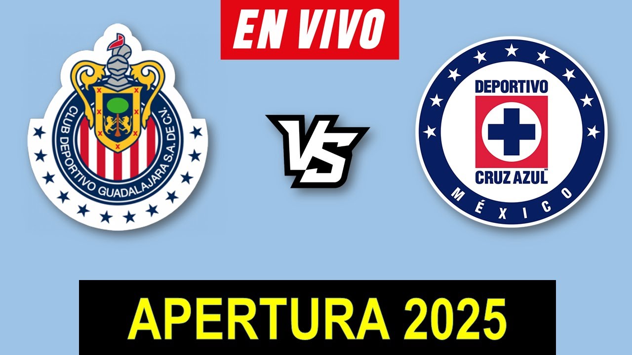 CRUZ AZUL VS CHIVAS EN VIVO 🔴 APERTURA 2025 4TOS DE FINAL LIGA MX ️ ...