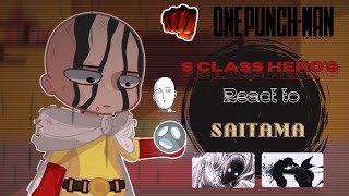 S-class hero's react to Saitama/caped baldy || 2/? ||